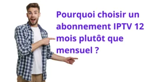 Abonnement IPTV 12 Mois